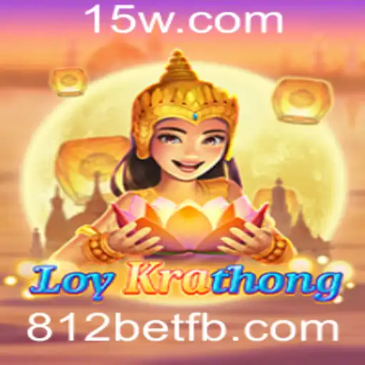 Explorando o Fascinante Mundo do Jogo LoyKrathong com 812bet